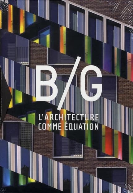 B-G : l'architecture comme équation