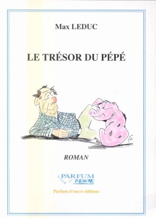 Le trésor du pépé : roman