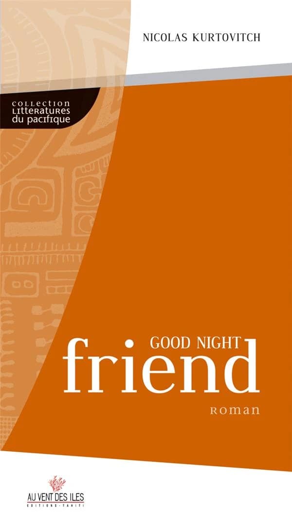 Good night friend : roman