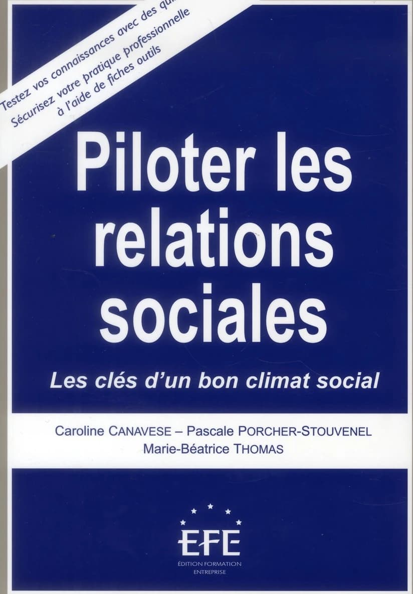 Piloter les relations sociales : les clés d'un bon climat social : testez vos connaissances...
