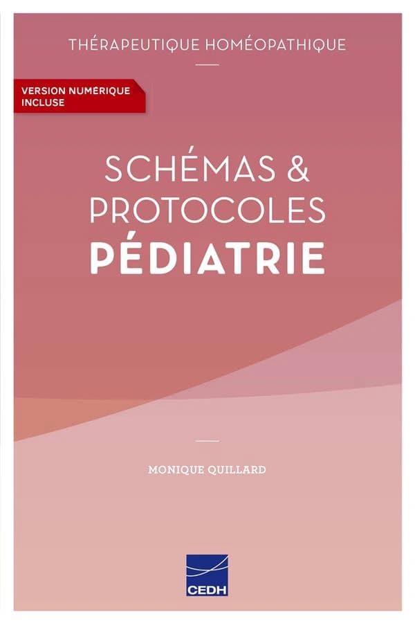 Schémas et protocoles pédiatrie : thérapeutique homéopathique