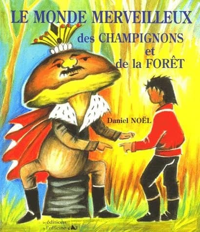 Le monde merveilleux des champignons et de la forêt