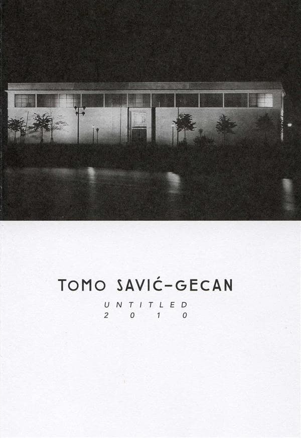 Tomo Savić-Gecan : Untitled, 2010 : [exposition, Paris, Jeu de paume, 28 septembre 2010-6 février 2011, Bergen kunsthall, 8 octobre-22 décembre 2010]