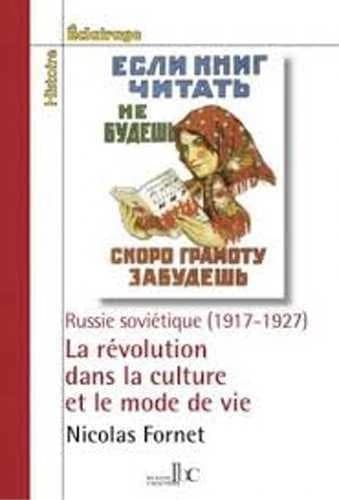 Russie soviétique, 1917-1927 : la révolution dans la culture et le mode de vie