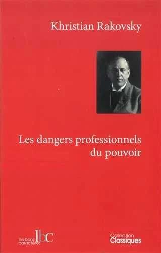 Les dangers professionnels du pouvoir : sur les causes de la dégénérescence du parti et de l'appareil d'État