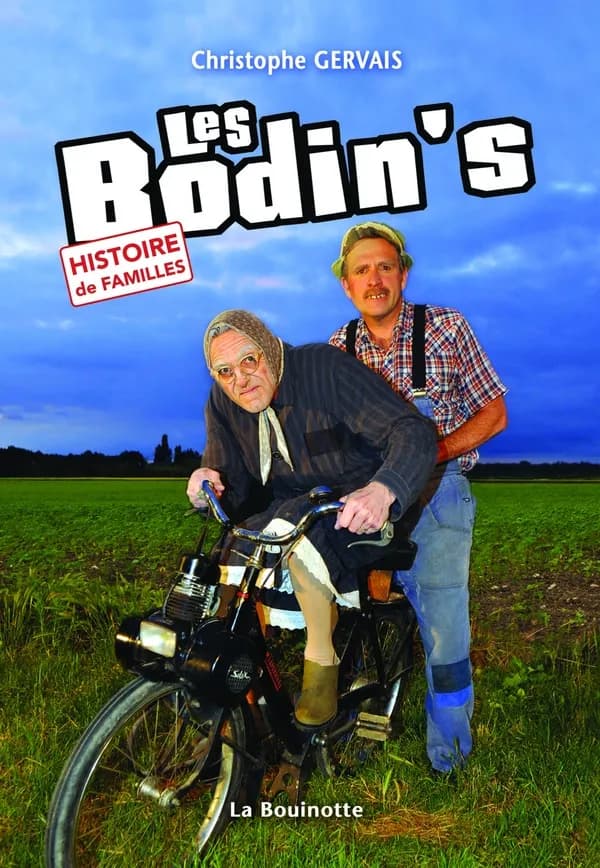Les Bodin's : histoire de familles