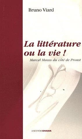 La littérature ou la vie ! : Marcel Mauss du côté de Proust