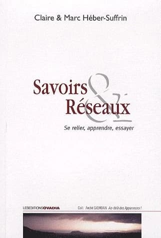 Savoirs & réseaux : se relier, apprendre, essayer