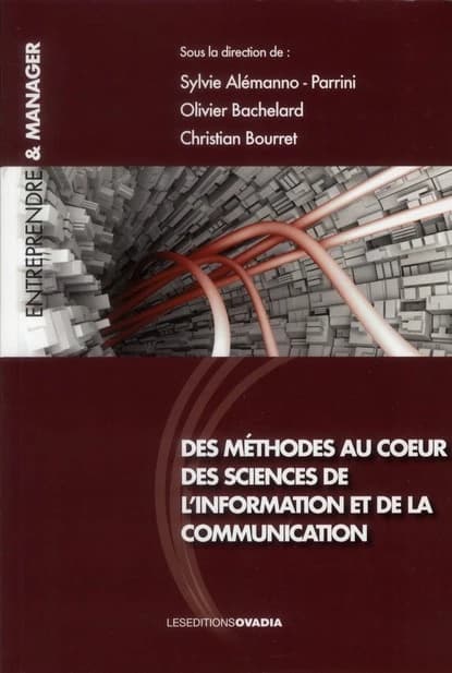Des méthodes au coeur des sciences de l'information et de la communication