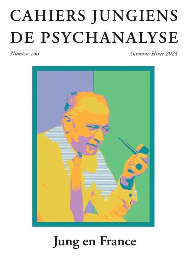 Cahiers jungiens de psychanalyse Tome 160 : Jung en France