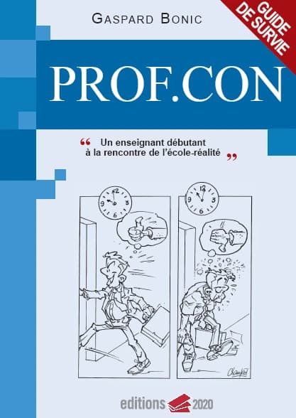Prof.con : un enseignant débutant à la rencontre de l'école-réalité