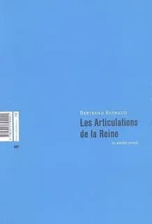 Les articulations de la reine : et autres textes