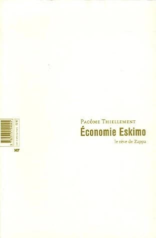 Economie eskimo : le rêve de Zappa