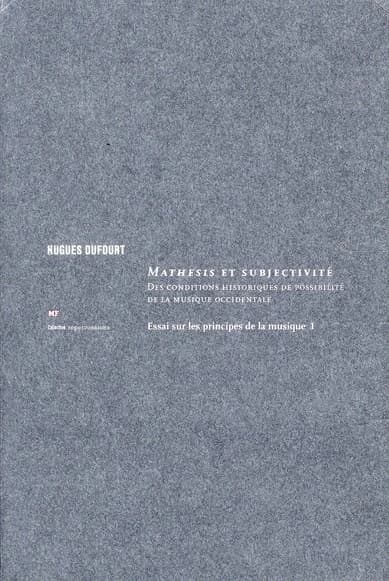 Mathesis et subjectivité : des conditions historiques de possibilité de la musique occidentale