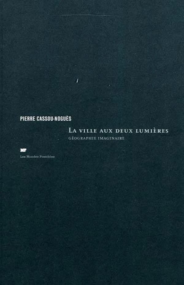 La ville aux deux lumières : géographie imaginaire