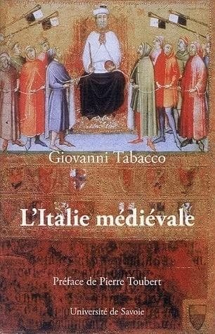 L'Italie médiévale : hégémonies sociales et structures du pouvoir