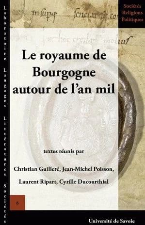 Le royaume de Bourgogne autour de l'an mil