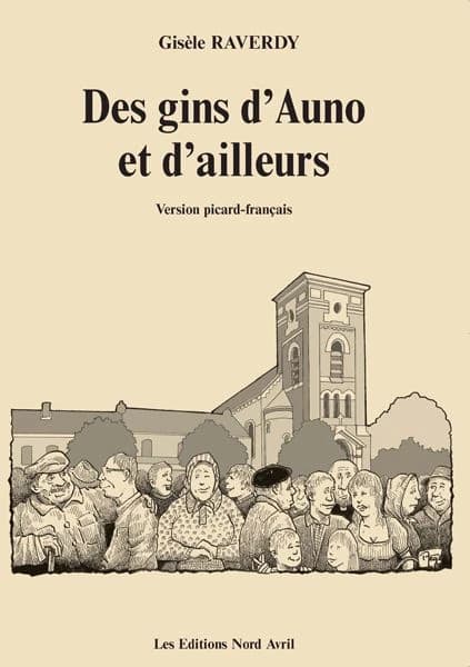 Des gins d'Auno et d'ailleurs : version picard-français