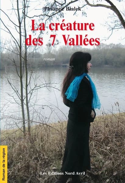 La créature des 7 vallées : roman