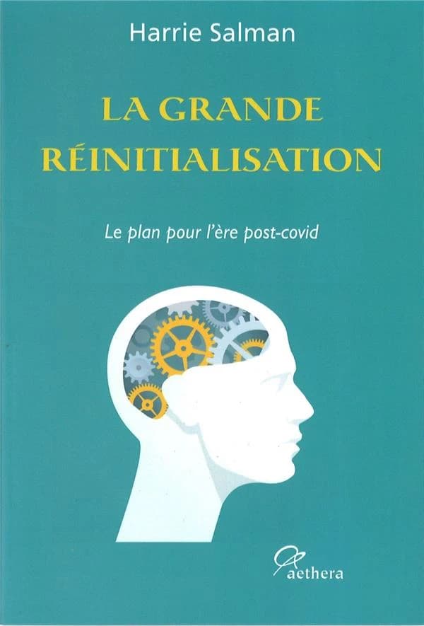 La grande réinitialisation : le plan pour l'ère post-Covid