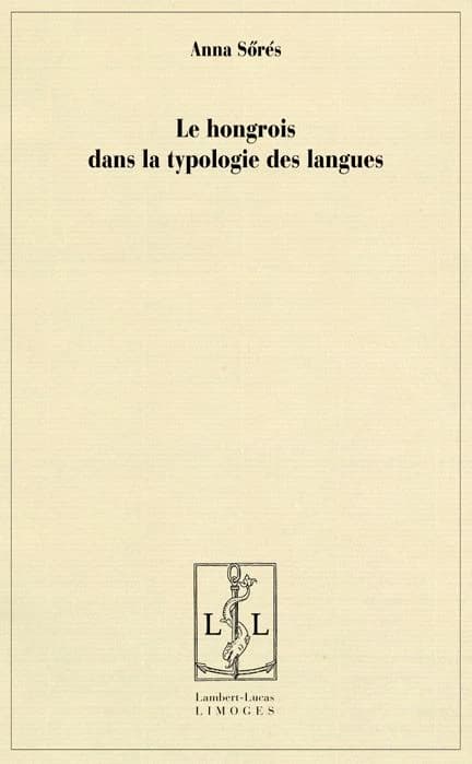 Le hongrois dans la typologie des langues