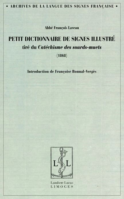 Petit dictionnaire de signes illustré : tiré du "Catéchisme des sourds-muets" : 1868