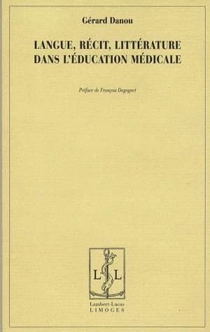 Langue, récit, littérature dans l'éducation médicale