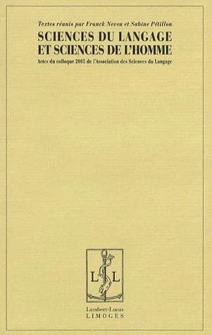 Sciences du langage et sciences de l'homme : actes du colloque 2005 de l'Association des sciences du langage