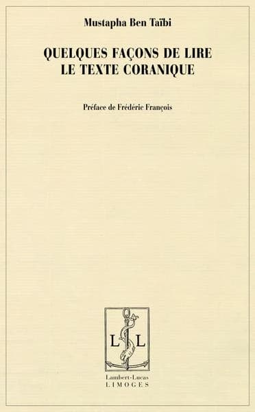 Quelques façons de lire le texte coranique