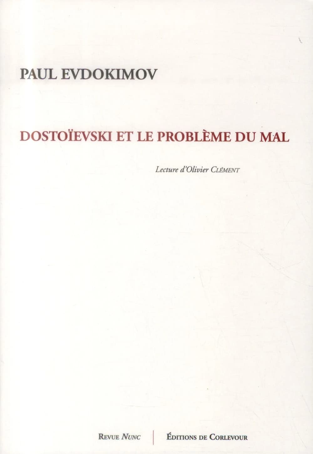 Dostoïevski et le problème du mal : essai