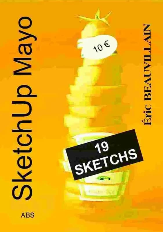Sketchup mayo : si c'est possible, ça se passera mal