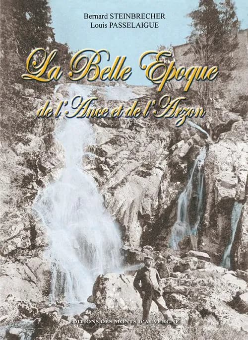 La Belle époque de l'Ance et de l'Arzon