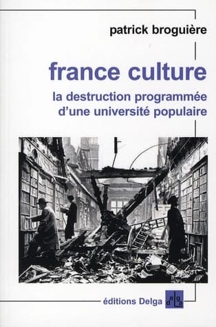 France Culture : la destruction programmée d'une université populaire
