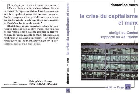 La crise du capitalisme et Marx : abrégé du "Capital" rapporté au XXIe siècle