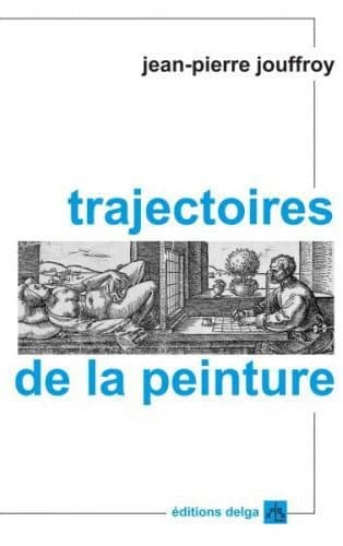 Trajectoires de la peinture