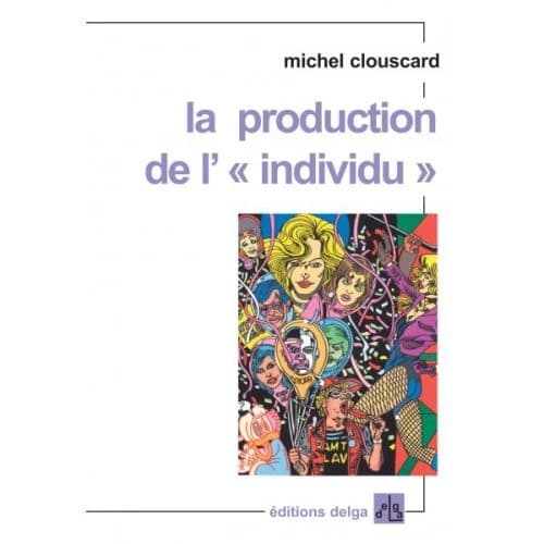 La production de l'individu