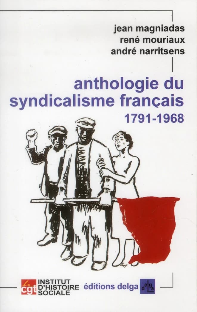 Anthologie du syndicalisme français, 1791-1968
