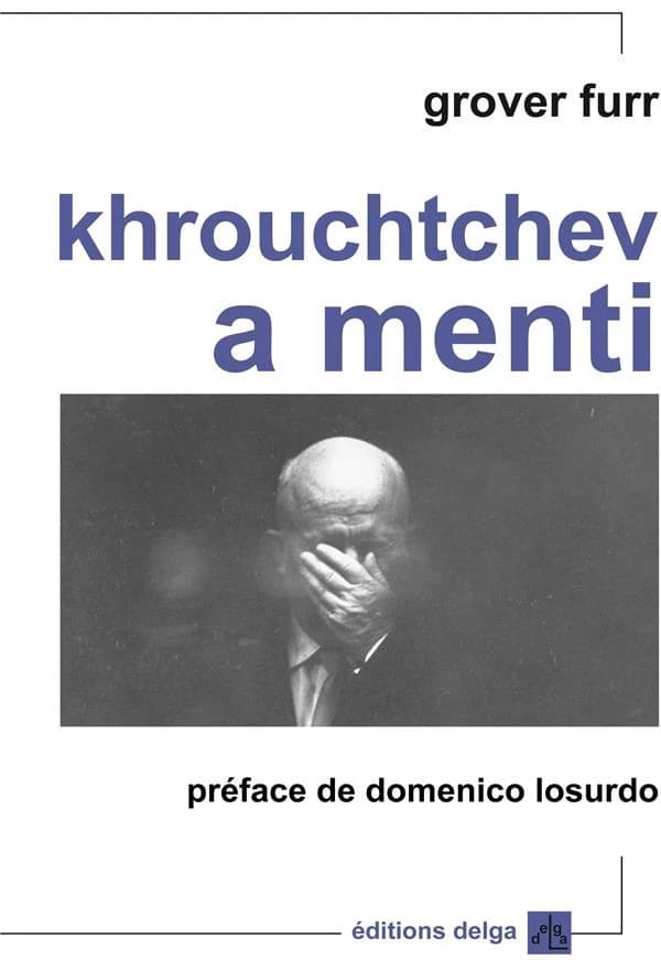 Khrouchtchev a menti : les preuves selon lesquelles chaque révélation de l'infâme rapport secret concernant les crimes de Staline...