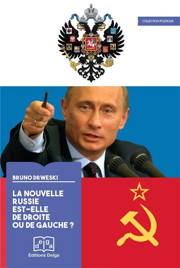 La nouvelle Russie est-elle de droite ou de gauche ? : géopolitique, classe, terrorismes, Moyen-Orient