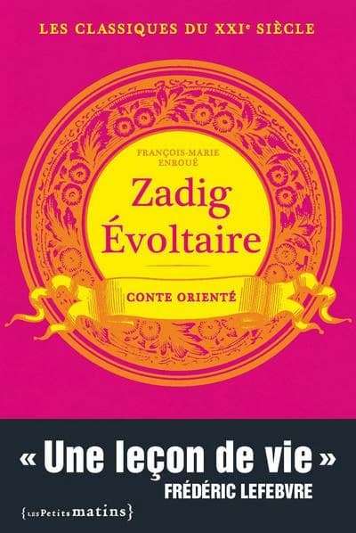 Zadig Évoltaire : conte orienté