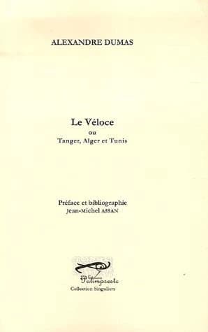 Le "Véloce" ou Tanger, Alger et Tunis