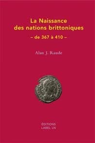 La naissance des nations brittoniques : de 367 à 410