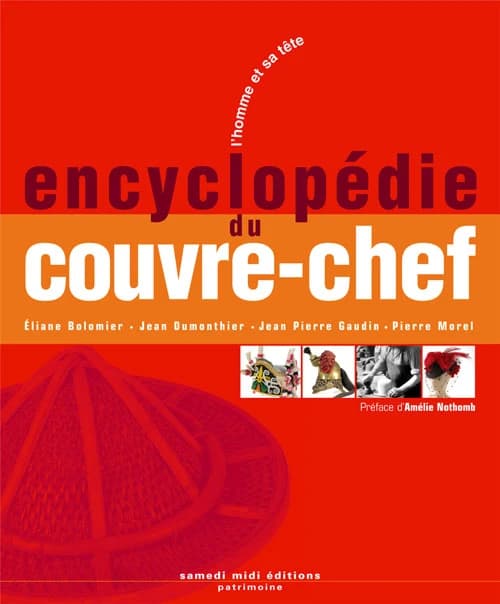 Encyclopédie du couvre-chef : l'homme et sa tête