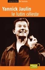 Yannick Jaulin, le lutin céleste
