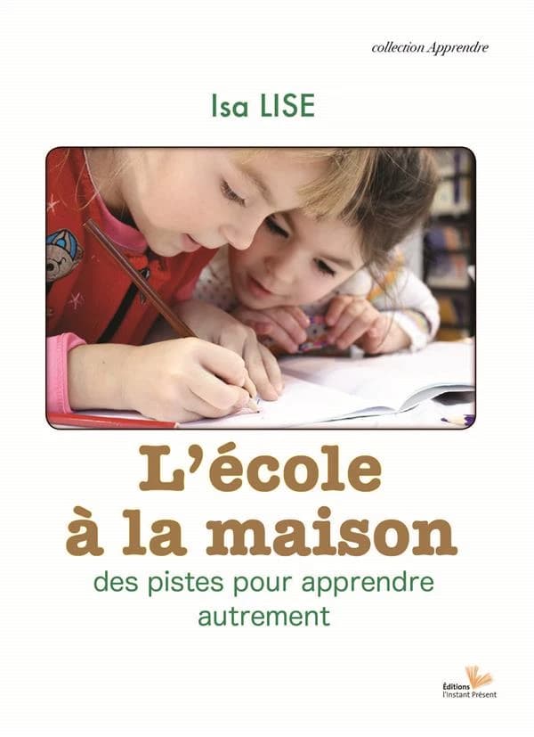 L'école à la maison : apprendre autrement