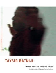Taysir Batniji : l'homme ne vit pas seulement de pain : [exposition, Salon-de-Provence, Espace Robert de Lamanon, 11 avril-16 juin 2013]