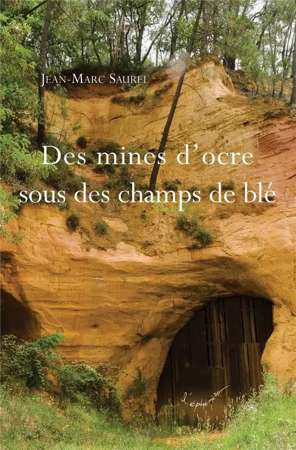 Des mines d'ocre sous des champs de blé : voyage dans le temps autour des mines d'ocre de Vaucluse