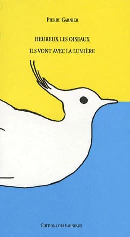 Heureux les oiseaux, ils vont avec la lumière