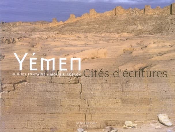 Yémen : cités d'écritures