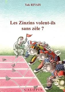 Les zinzins volent-ils sans zele
